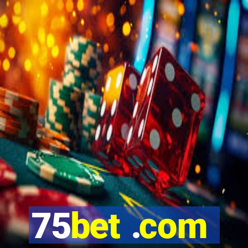 75bet .com